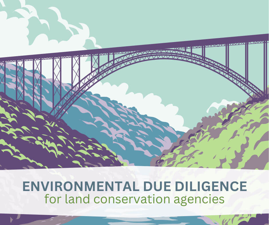 Environmental Due Diligence for Land Conservation Agencies