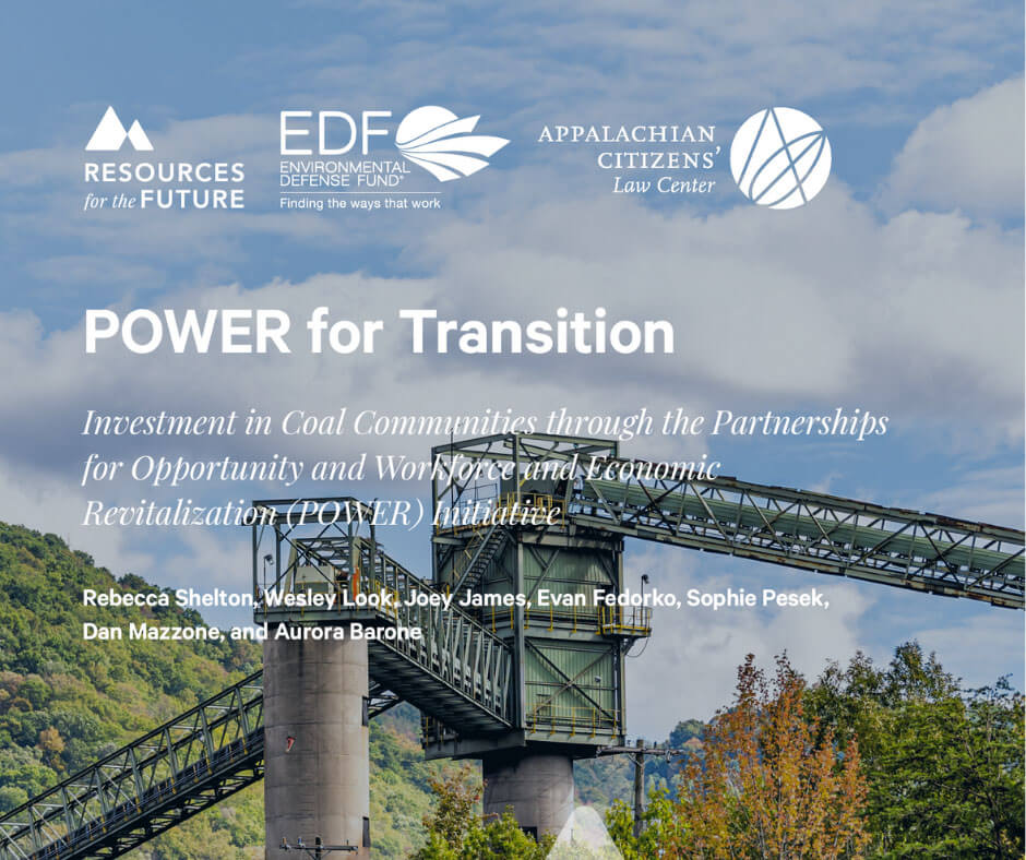 POWER for Transition: Investment in Coal Communities through the Partnerships for Opportunity and Workforce and Economic Revitalization (POWER) Initiative