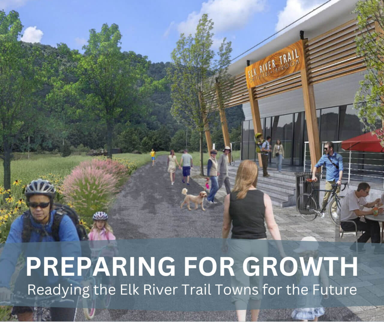 Preparing for Growth: Readying the Elk River Trail Towns for the Future