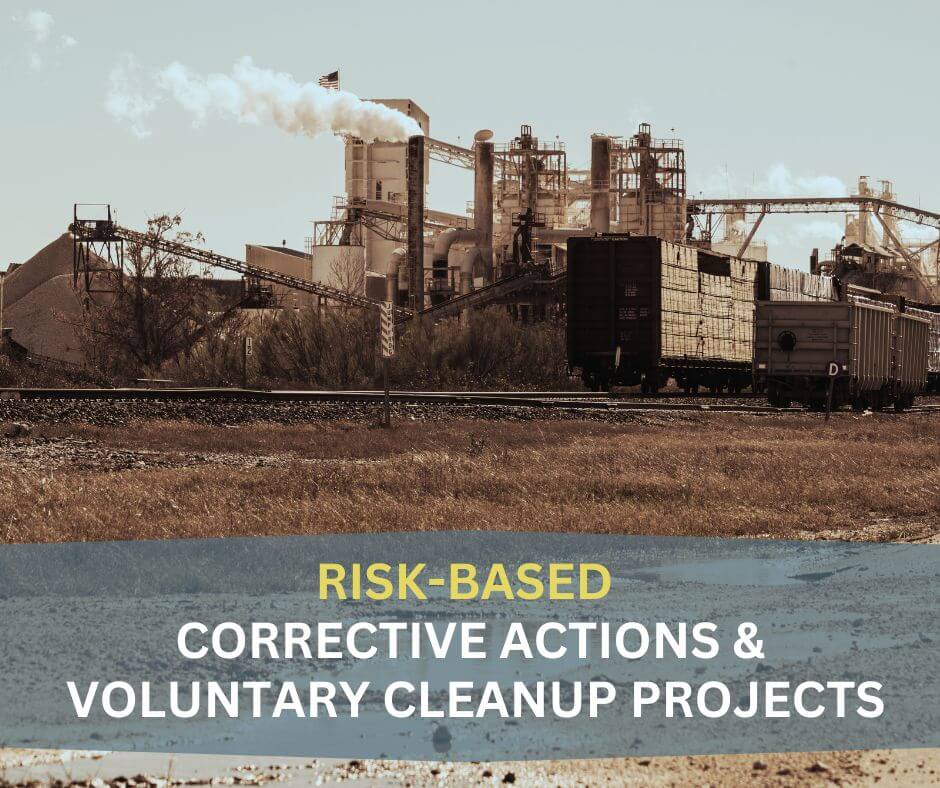 Risk-based Corrective Actions and Voluntary Cleanup Projects